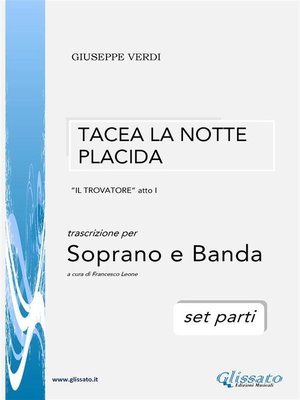 cover image of Tacea la notte placida--Soprano e Banda (set parti)